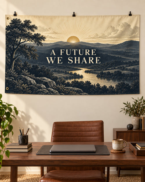 A Future We Share Banner displayed in a styled interior; illustrative mockup.