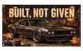 Built, Not Given Banner — product view
