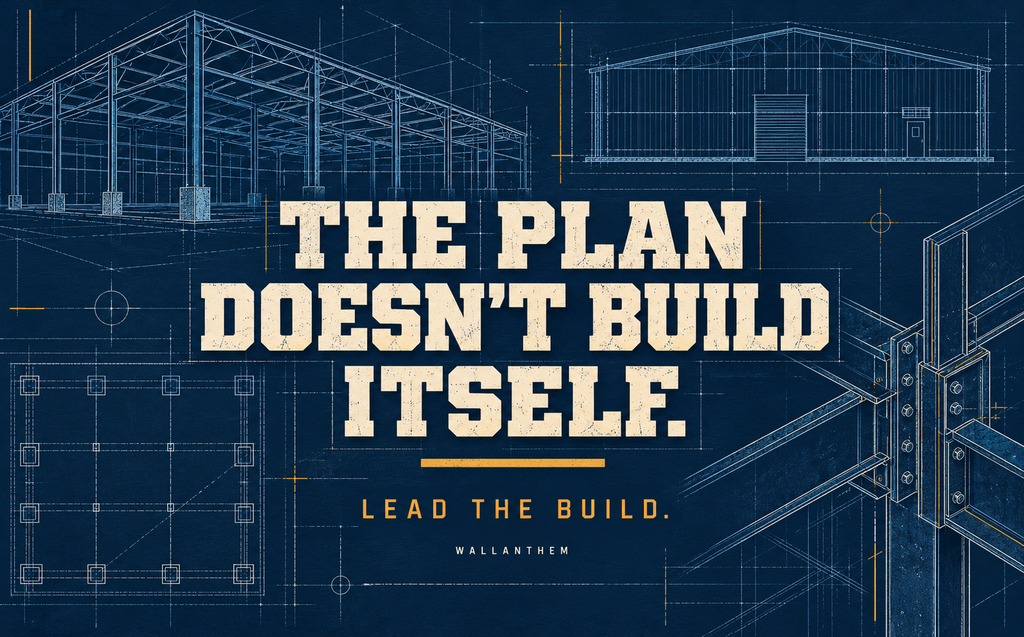 The Plan Doesn’t Build Itself blueprint-inspired construction banner